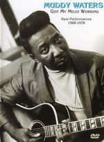 Watch Muddy Waters: Got My Mojo Working 1channel