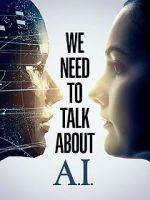 Watch We Need to Talk About A.I. 1channel