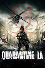 Watch Quarantine L.A. 1channel