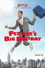 Watch Pee-wee's Big Holiday 1channel