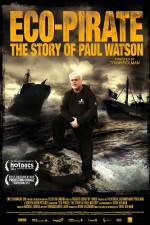 Watch Eco-Pirate The Story of Paul Watson 1channel