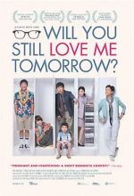 Watch Will You Still Love Me Tomorrow? 1channel