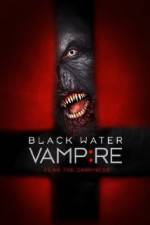 Watch Black Water Vampire 1channel