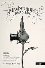 Watch Bad Seeds (Short 2021) 1channel
