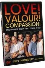Watch Love! Valour! Compassion! 1channel