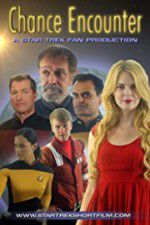 Watch Chance Encounter A Star Trek Fan Film 1channel