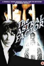 Watch The Astral Factor 1channel