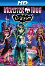 Watch Monster High: 13 Wishes 1channel