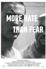 Watch More Hate Than Fear 1channel