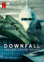 Watch Downfall: The Case Against Boeing 1channel
