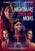 Watch Nightmare Pageant Moms 1channel