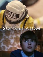 Watch Sons of Atom (Short 2012) 1channel