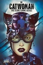 Watch DC Villains - Catwoman: The Feline Femme Fatale 1channel
