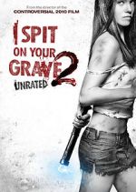 Watch I Spit on Your Grave 2 1channel