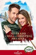 Watch Never Kiss a Man in a Christmas Sweater 1channel