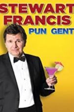 Watch Stewart Francis: Pun Gent 1channel