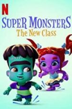 Watch Super Monsters: The New Class 1channel