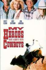 Watch My Heroes Have Always Been Cowboys 1channel