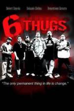 Watch Six Thugs 1channel