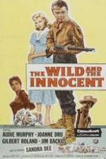 Watch The Wild and the Innocent 1channel