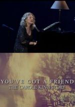 Watch You\'ve Got a Friend: The Carole King Story 1channel
