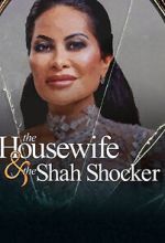 Watch The Housewife & the Shah Shocker 1channel