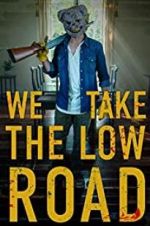 Watch We Take the Low Road 1channel