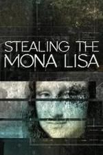 Watch Stealing the Mona Lisa 1channel