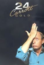 Watch Jasper Carrott: 24 Carrott Gold 1channel