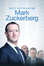 Watch Tech Billionaires: Mark Zuckerberg (Short 2021) 1channel