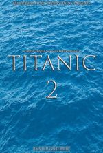 Watch Titanic 2 (Short 2017) 1channel