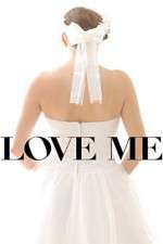 Watch Love Me 1channel