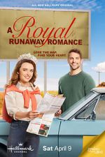 Watch A Royal Runaway Romance 1channel