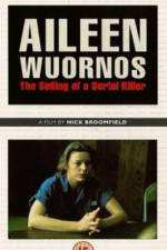Watch Aileen Wuornos The Selling of a Serial Killer 1channel