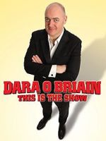 Watch Dara O Briain: This Is the Show 1channel