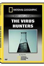 Watch National Geographic: The Virus Hunters 1channel