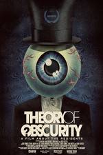 Watch Theory of Obscurity: A Film About the Residents 1channel