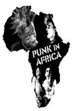 Watch Punk in Africa 1channel