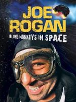 Watch Joe Rogan: Talking Monkeys in Space (TV Special 2009) 1channel