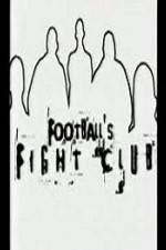 Watch Football's Fight Club 1channel