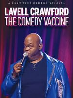 Watch Lavell Crawford: The Comedy Vaccine 1channel