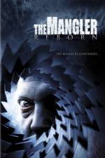 Watch The Mangler Reborn 1channel