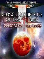 Watch Close Encounters of the 4th Kind: Infestation from Mars 1channel