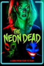 Watch The Neon Dead 1channel