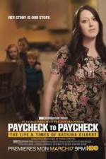 Watch Paycheck to Paycheck-The Life and Times of Katrina Gilbert 1channel