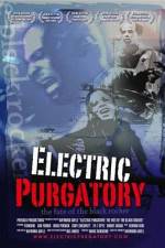 Watch Electric Purgatory The Fate of the Black Rocker 1channel