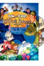 Watch Tom and Jerry Meet Sherlock Holmes 1channel