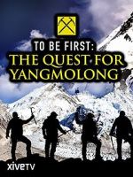 Watch To Be First: The Quest for Yangmolong 1channel