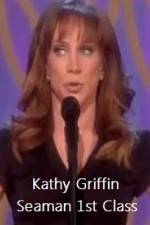 Watch Kathy Griffin Seaman 1st Class 1channel