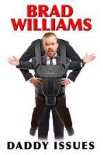 Watch Brad Williams Daddy Issues 1channel